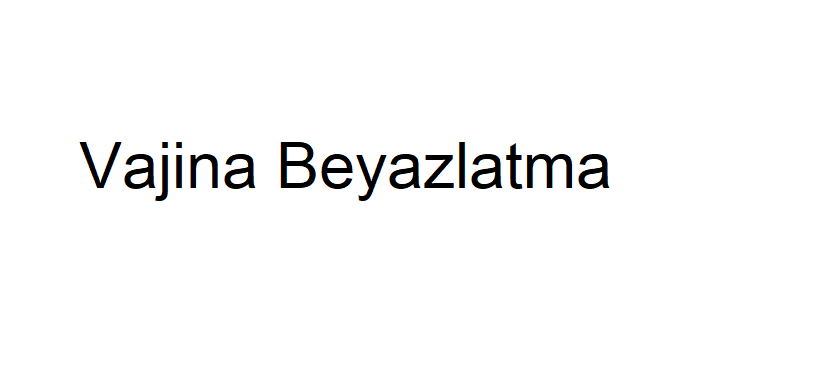 Vajina Beyazlatma